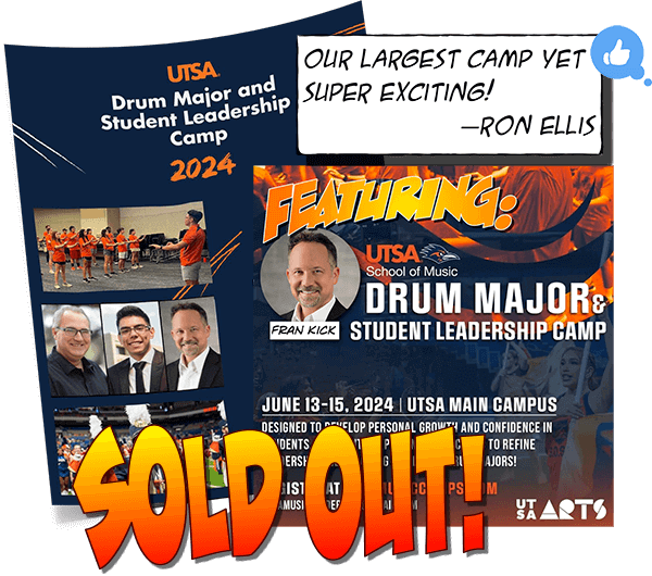 Sold out the 2024 UTSA Drum Major & Leadership Camp