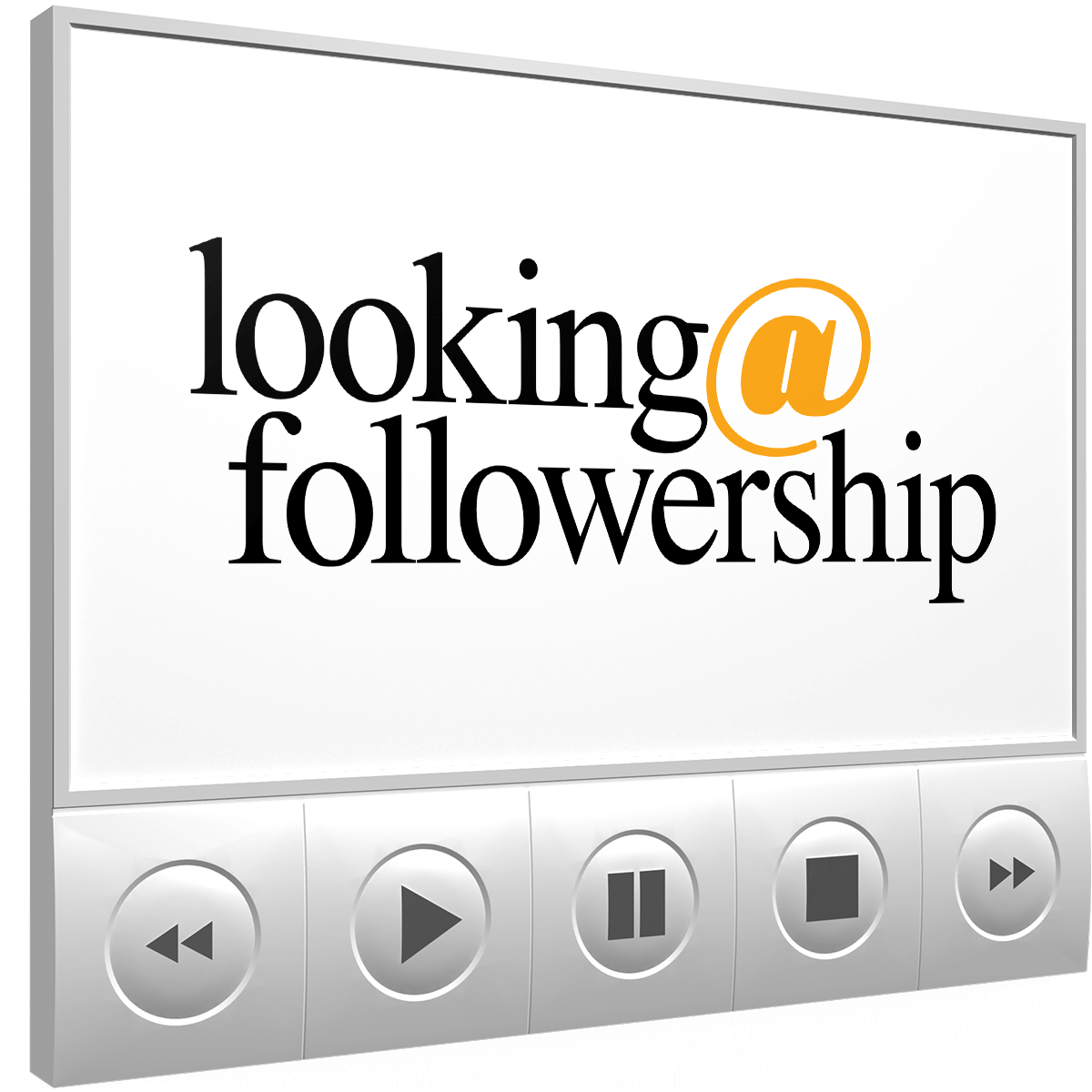 Looking@Followership Video