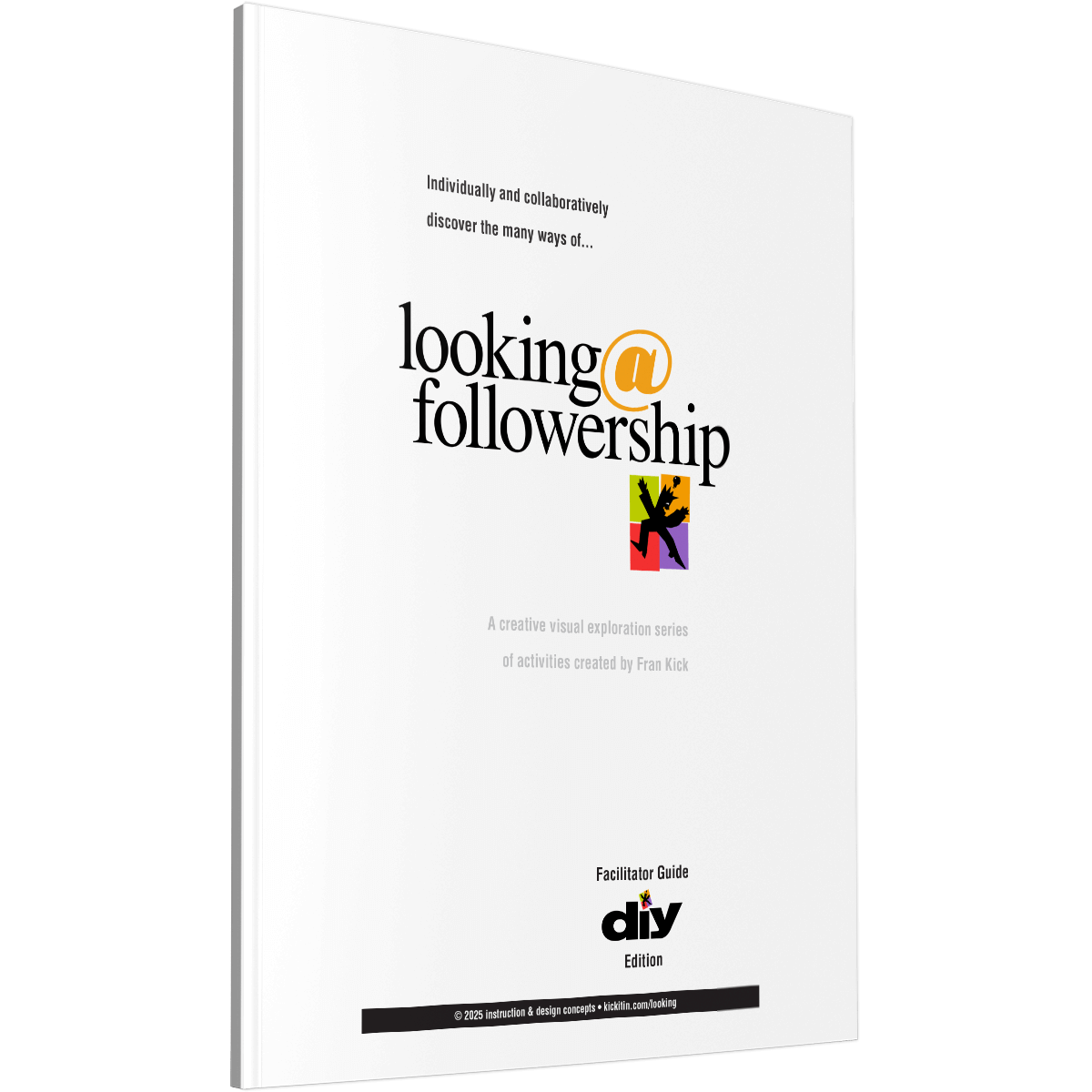 Looking@Followership DIY Guide